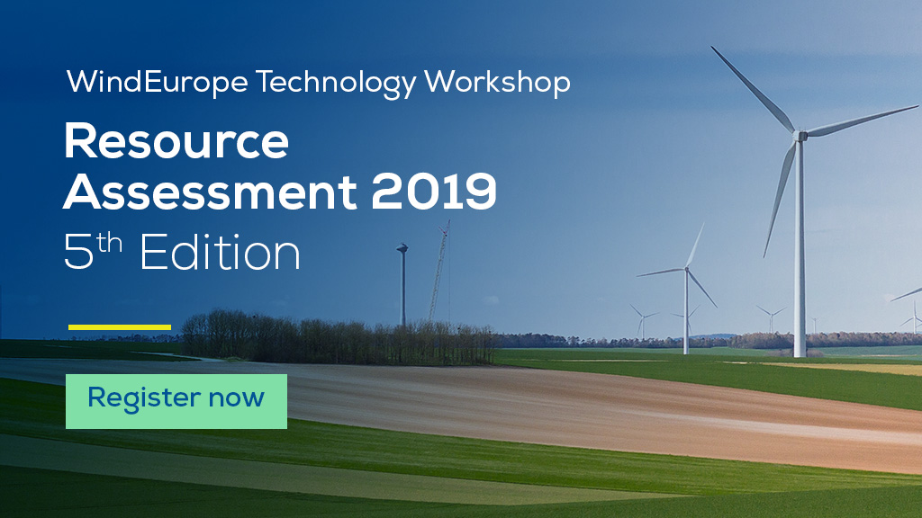WindEurope Technology workshop: Resource Assessment 2019 